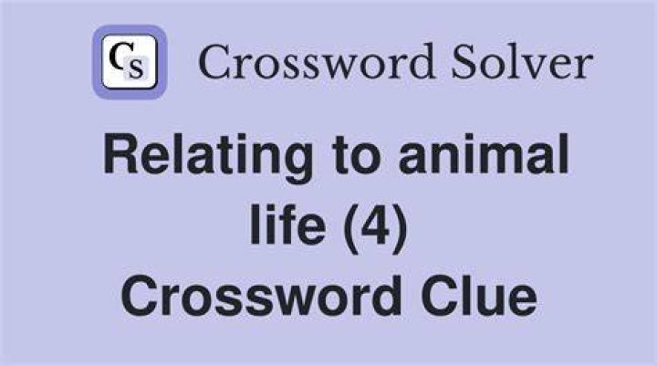 Animal life Crossword Clue