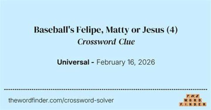Baseball’s Matty or Felipe Crossword Clue