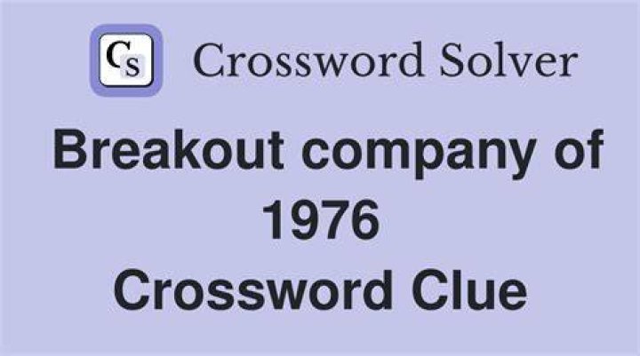 Breakout company of 1976? Crossword Clue