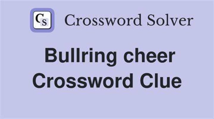 Bullring cries Crossword Clue