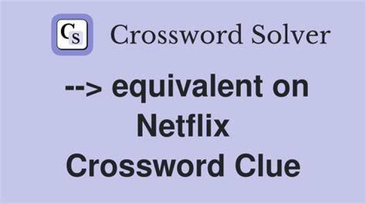 Equivalent of “x” Crossword Clue