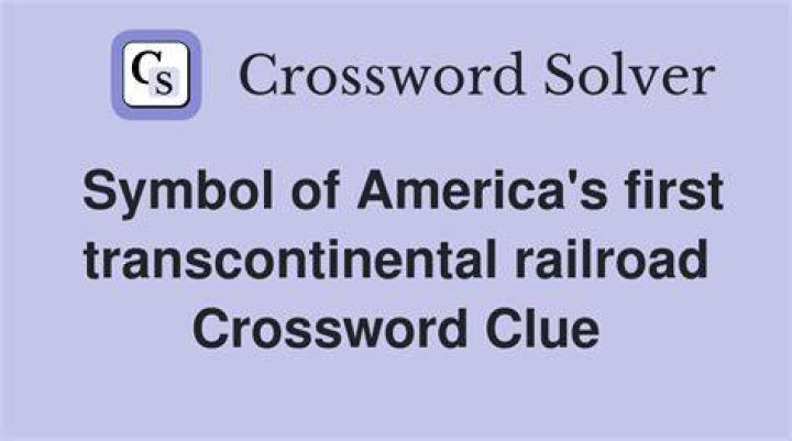 Finishing touch on the first transcontinental railroad Crossword Clue