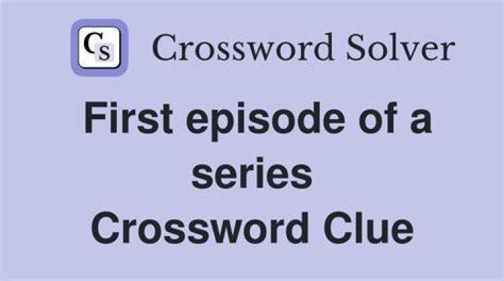 First of a series Crossword Clue