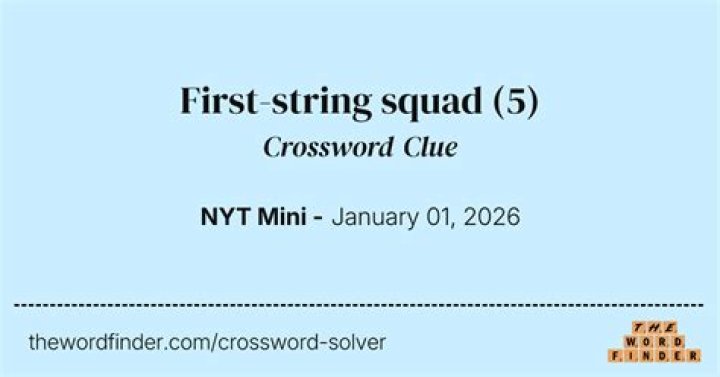 First-string squads Crossword Clue
