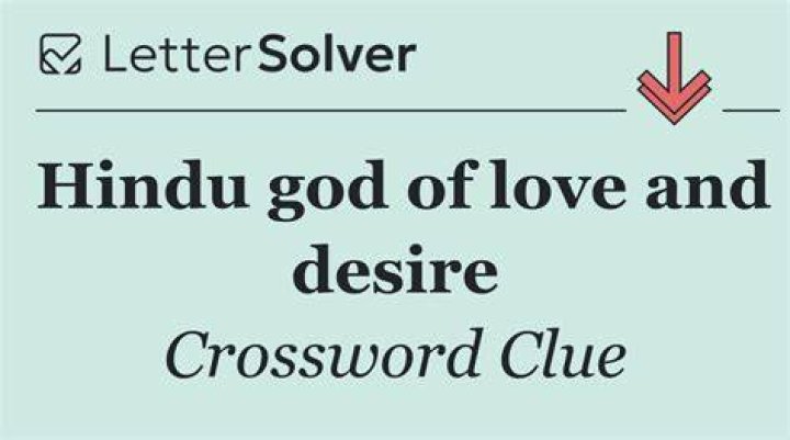 Hindu god of love and desire Crossword Clue
