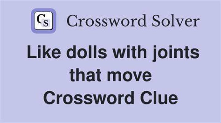 Like some birds or dolls Crossword Clue