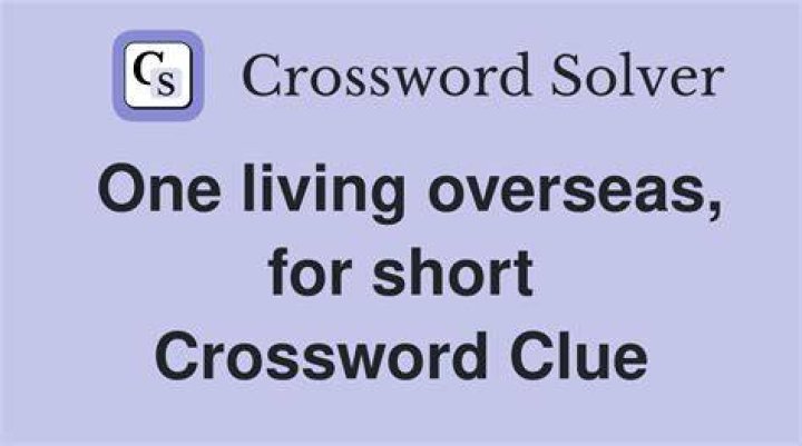 One overseas Crossword Clue