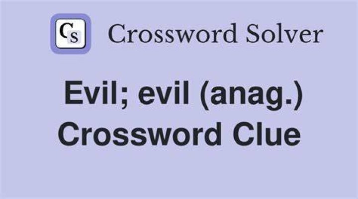 Personification of evil Crossword Clue