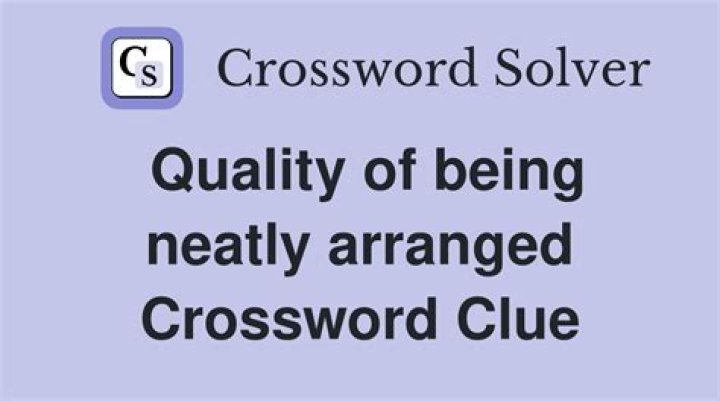 Properly arranged Crossword Clue