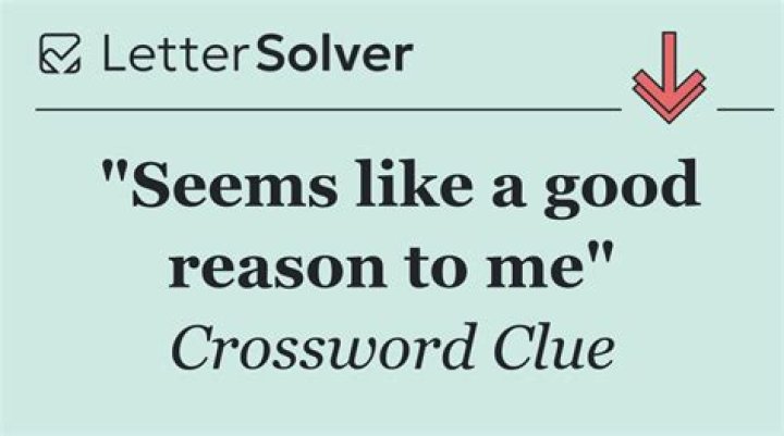 “There’s another good reason!” Crossword Clue