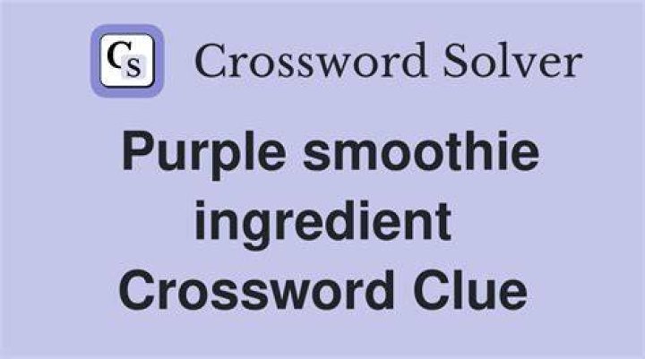 Trendy ingredient in a healthy smoothie Crossword Clue