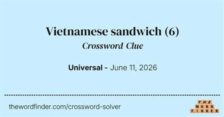 Vietnamese sandwich Crossword Clue