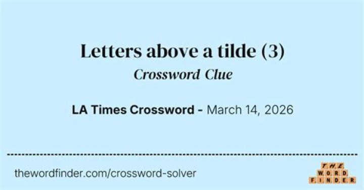 What’s found above a tilde Crossword Clue